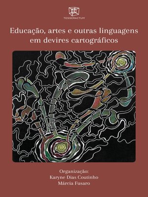 cover image of Educação, artes e outras linguagens em devires cartográficos